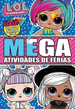 L.O.L. Surprise! - Mega atividades de férias