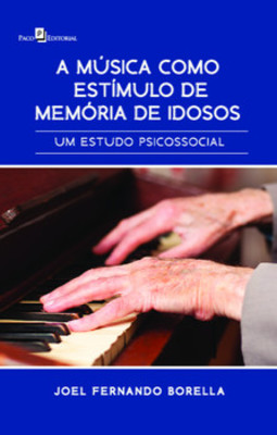 A música como estímulo de memória de idosos: um estudo psicossocial