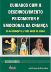Cuidados com o Desenvolvimento Psicomotor e Emocional da Criança