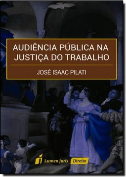 Audiência Pública na Justiça do Trabalho