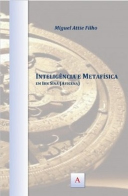 Inteligência e Metafísica em Ibn S&#299;n&#257;