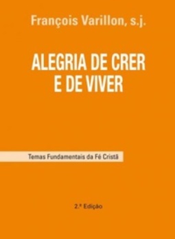Alegria de crer e de viver
