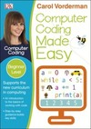 Computer Coding Made Easy Ages 7-11 Key Stage 2