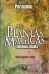 As Plantas Mágicas: Botânica Oculta