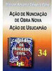 Cadernos de Processo Civil: Ação de Nunciação de Obra Nova - vol. 34