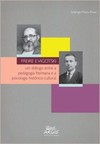 Freire e Vigotski: um diálogo entre a pedagogia freireana e a psicologia histórico-cultural