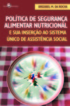 Política de segurança alimentar nutricional e sua inserção ao sistema único de assistência social
