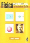 Física moderna para iniciados, interessados e aficionados 