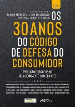 Os 30 anos do código de defesa do consumidor: evolução e desafios no relacionamento com clientes