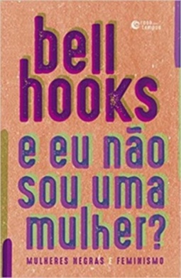 E eu não sou uma mulher?