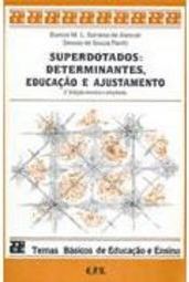 Superdotados: Determinantes, Educação, e Ajustamento