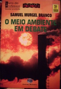 O meio ambiente em debate