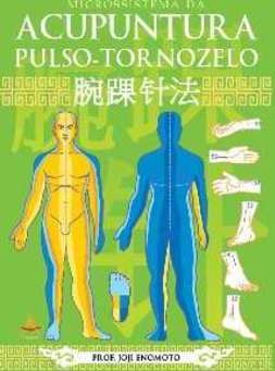ACUPUNTURA PULSO -TORNOZELO