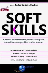 Soft skills: conheça as ferramentas para você adquirir, consolidar e compartilhar conhecimentos