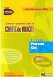 Como se Preparar para o Exame de Ordem - 1º Fase - Processo Civil
