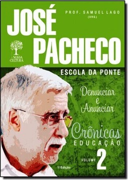 Crônicas Educação: Denunciar e Anuciar - Vol.2