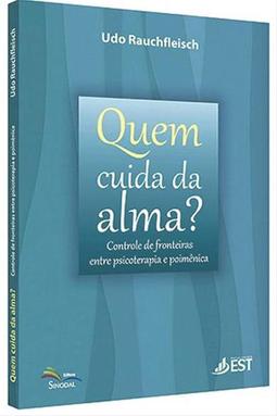 Quem Cuida da Alma?