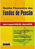 Gestão Financeira dos Fundos de Pensão