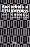 Sociedade e Literatura no Brasil