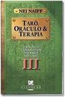 Tarô, Oráculo e Terapia - vol. 3