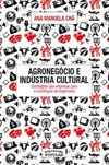Agronegócio e Indústria Cultural