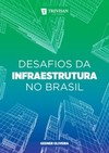 Desafios da infraestrutura no Brasil
