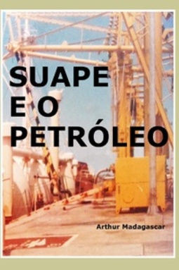 SUAPE E O PETRÓLEO