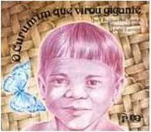 O Curumim que Virou Gigante