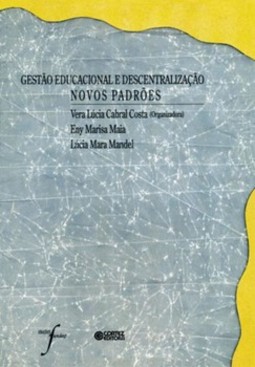 Gestão educacional e descentralização: novos padrões