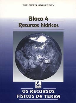 Os recursos físicos da Terra: bloco 4 - Recursos hídricos