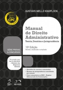 Manual de direito administrativo: Teoria, doutrina e jurisprudência