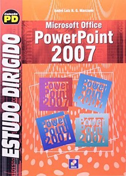 Estudo Dirigido de Microsoft Office PowerPoint 2007