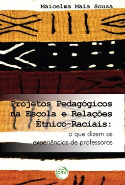 Projetos pedagógicos na escola e relações étnico-raciais: o que dizem as experiências de professoras