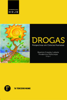 Drogas: perspectivas em ciências humanas
