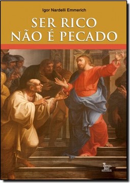Ser Rico Não É Pecado