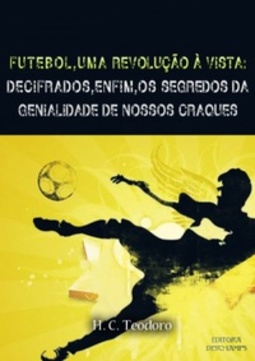FUTEBOL, UMA REVOLUÇÃO À VISTA