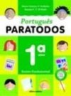 Português Paratodos - 1 série - 1 grau