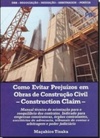 Como Evitar Prejuízos em Obras de Construção Civil