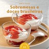 Sobremesas e doces brasileiros