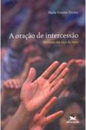 A Oração de Intercessão: Perfume em Taça de Ouro