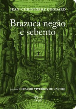 Brazuca, negão e sebento
