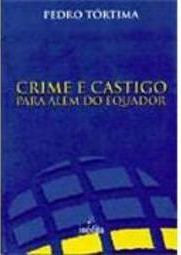 Crime e Castigo para Além do Equador