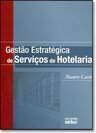 GESTÃO ESTRATÉGICA DE SERVIÇOS DE HOTELARIA