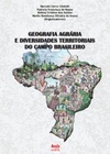 Geografia agrária e diversidades territoriais do campo brasileiro