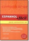 Espanhol + Facil Para Comunicar-Se