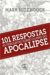 101 Respostas às Perguntas Sobre o Livro do Apocalipse