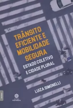 Trânsito eficiente e mobilidade segura
