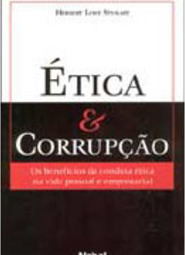 Ética e Corrupção: os Benefícios da Conduta Ética na Vida Pessoal e...