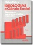 Ideologias e Ciência Social: Elementos para uma Análise Marxista