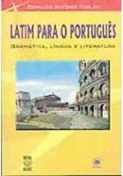 Latim para o Português: Gramática, Língua e Literatura